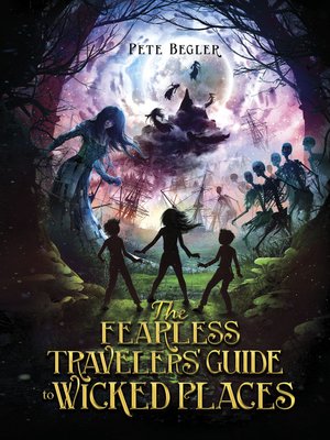 cover image of The Fearless Travelers' Guide to Wicked Places